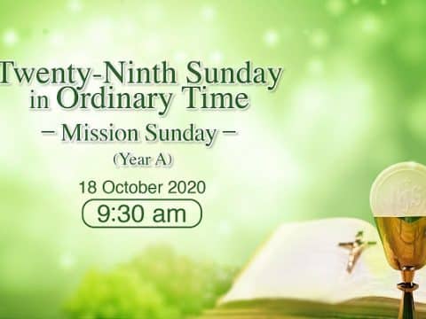 Mass from the Cathedral of the Immaculate Conception for 29th Sunday in Ordinary Time Hong Kong, October 18, 9.30am  (GMT +8)