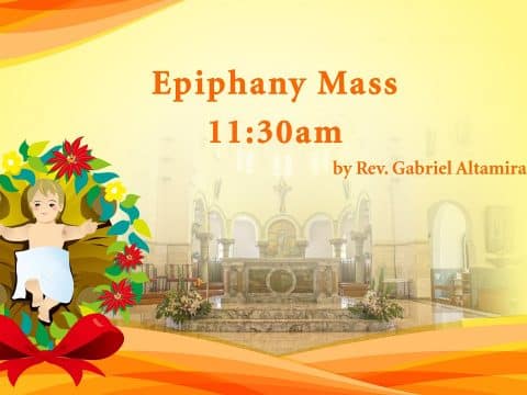 Epiphany of the Lord, from St. Teresa’s Church, Kowloon, Hong Kong, January 3, 11.30am (GMT +8)