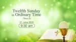 Mass for Twelfth Sunday in Orindary Time Hong Kong, livestream, June 21, 9.30am (GMT +8)