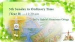 Mass, Fifth Sunday in Ordinary Time, from St. Teresa's Church, Kowloon, Hong Kong, February 7, 11.30...