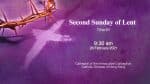 Mass for Second Sunday of Lent. From the Cathedral of the Immaculate Conception, Hong Kong, February...