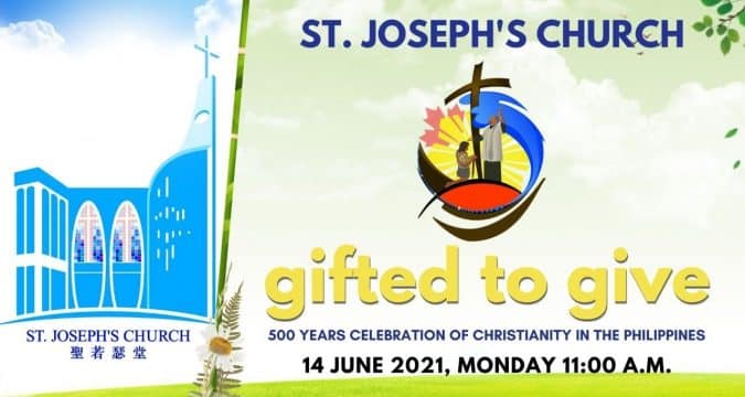 Celebration and Mass — 500 years of Christianity in the Philippines. Mass from St. Joseph’s Church, Central, Hong Kong, June 13. 11.00am  and 12 noon(UTC/GMT +8)