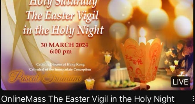 Holy Saturday, Vigil Mass 2024, Cathedral of the Immaculate Conception, 6pm HK time
