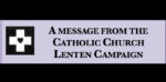 A message from the Catholic Church Lenten Campaign - 4th Week of Lent–'There is still the youngest' ...