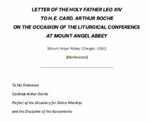Title page: Letter from the Holy Father Leo XIV to Cardinal Arthur Roche for a liturgical conference at Mount Angel Abbey, Oregon (USA). Includes a Multimedia tag and a blank line for signature.